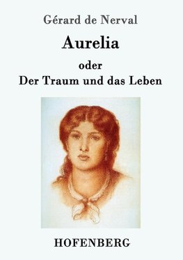 Aurelia oder Der Traum und das Leben