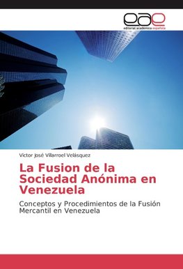 La Fusion de la Sociedad Anónima en Venezuela