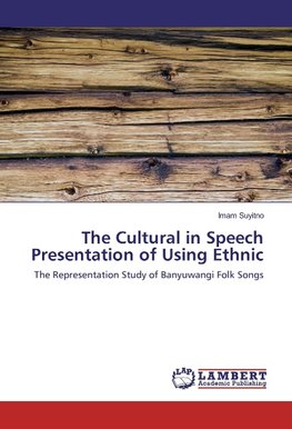 The Cultural in Speech Presentation of Using Ethnic