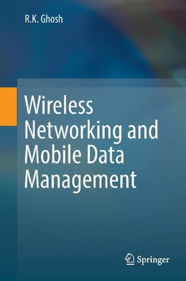 Wireless Networking and Mobile Data Management