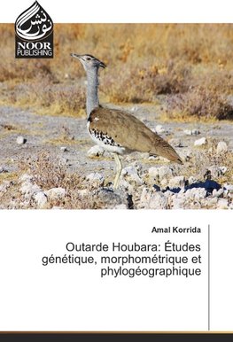 Outarde Houbara: Études génétique, morphométrique et phylogéographique