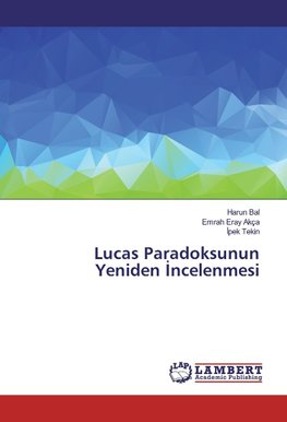 Lucas Paradoksunun Yeniden Incelenmesi