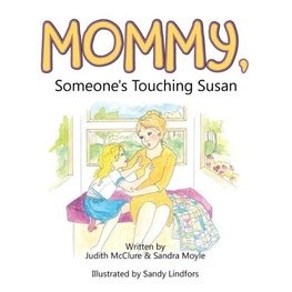 Mommy, Someone's Touching Susan