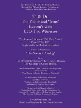 Ti & Do Father & "Jesus" Heaven's Gate UFO Two Witnesses