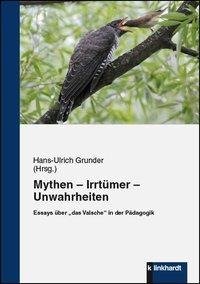 Mythen - Irrtümer - Unwahrheiten