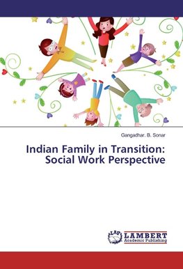 Indian Family in Transition: Social Work Perspective