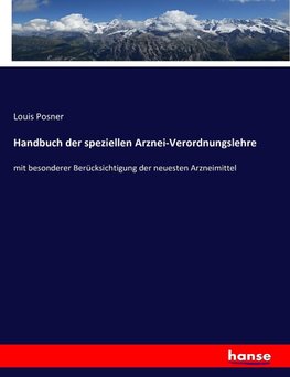 Handbuch der speziellen Arznei-Verordnungslehre