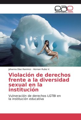 Violación de derechos frente a la diversidad sexual en la institución