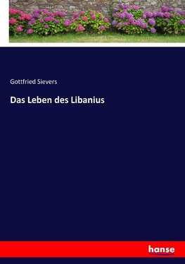 Das Leben des Libanius