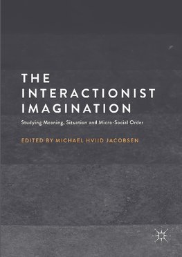 The Interactionist Imagination