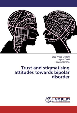 Trust and stigmatising attitudes towards bipolar disorder