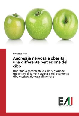 Anoressia nervosa e obesità: una differente percezione del cibo