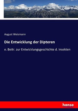 Die Entwicklung der Dipteren