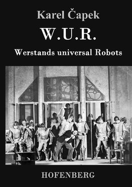 W.U.R. Werstands universal Robots