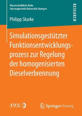 Simulationsgestützter Funktionsentwicklungsprozess zur Regelung der homogenisierten Dieselverbrennung