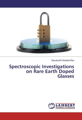 Spectroscopic Investigations on Rare Earth Doped Glasses