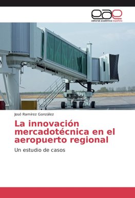 La innovación mercadotécnica en el aeropuerto regional