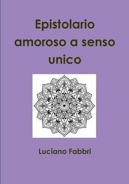 Epistolario amoroso a senso unico