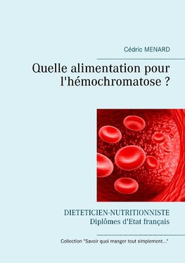 Quelle alimentation pour l'hémochromatose ?