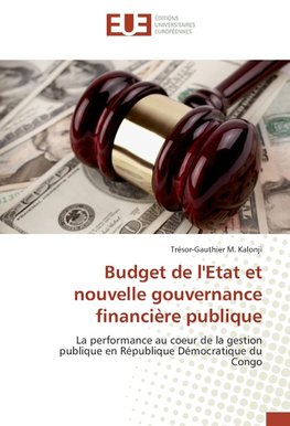 Budget de l'Etat et nouvelle gouvernance financière publique