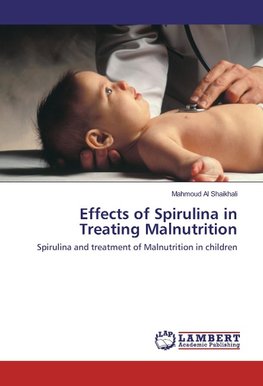 Effects of Spirulina in Treating Malnutrition