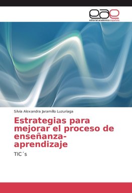 Estrategias para mejorar el proceso de enseñanza-aprendizaje