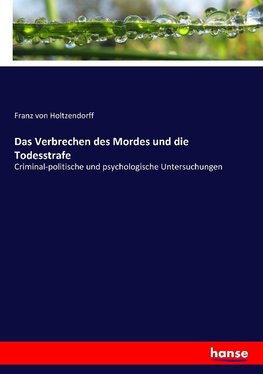 Das Verbrechen des Mordes und die Todesstrafe