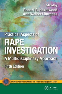 Practical Aspects of Rape Investigation