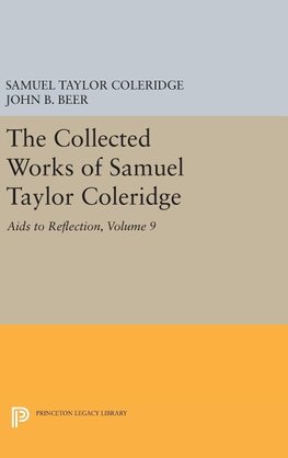 The Collected Works of Samuel Taylor Coleridge, Volume 9