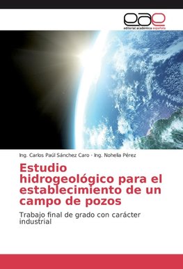 Estudio hidrogeológico para el establecimiento de un campo de pozos