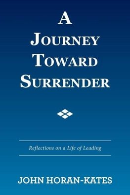 A Journey Toward Surrender