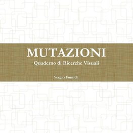 Mutazioni. Quaderno di Ricerche Visuali