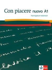 Con piacere nuovo A1. Trainingsbuch Italienisch