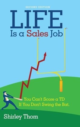 Life Is a Sales Job