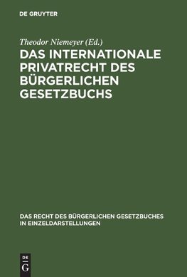 Das internationale Privatrecht des Bürgerlichen Gesetzbuchs