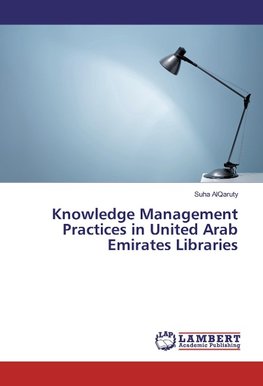 Knowledge Management Practices in United Arab Emirates Libraries