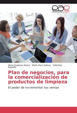 Plan de negocios, para la comercialización de productos de limpieza