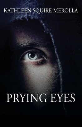 Prying Eyes