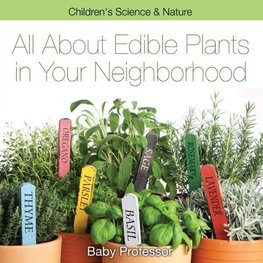 All about Edible Plants in Your Neighborhood | Children's Science & Nature