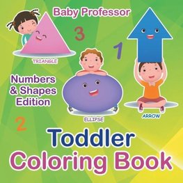 Toddler Coloring Book | Numbers & Shapes Edition