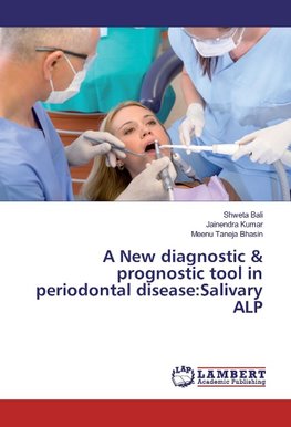 A New diagnostic & prognostic tool in periodontal disease:Salivary ALP