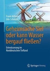 Geheimsache Siel oder kann Wasser bergauf fließen?