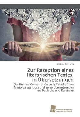 Zur Rezeption eines literarischen Textes in Übersetzungen