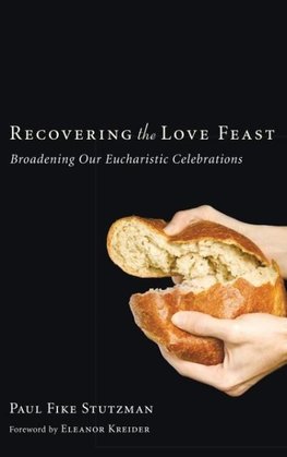 Recovering the Love Feast