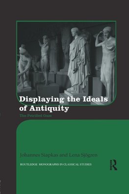 Displaying the Ideals of Antiquity