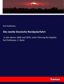 Die zweite Deutsche Nordpolarfahrt