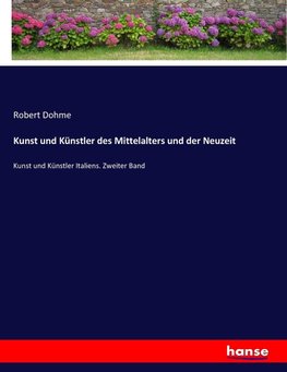 Kunst und Künstler des Mittelalters und der Neuzeit