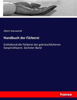 Handbuch der Färberei