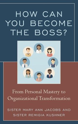 How Can You Become the Boss?