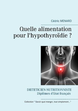 Quelle alimentation pour l'hypothyroïdie ?